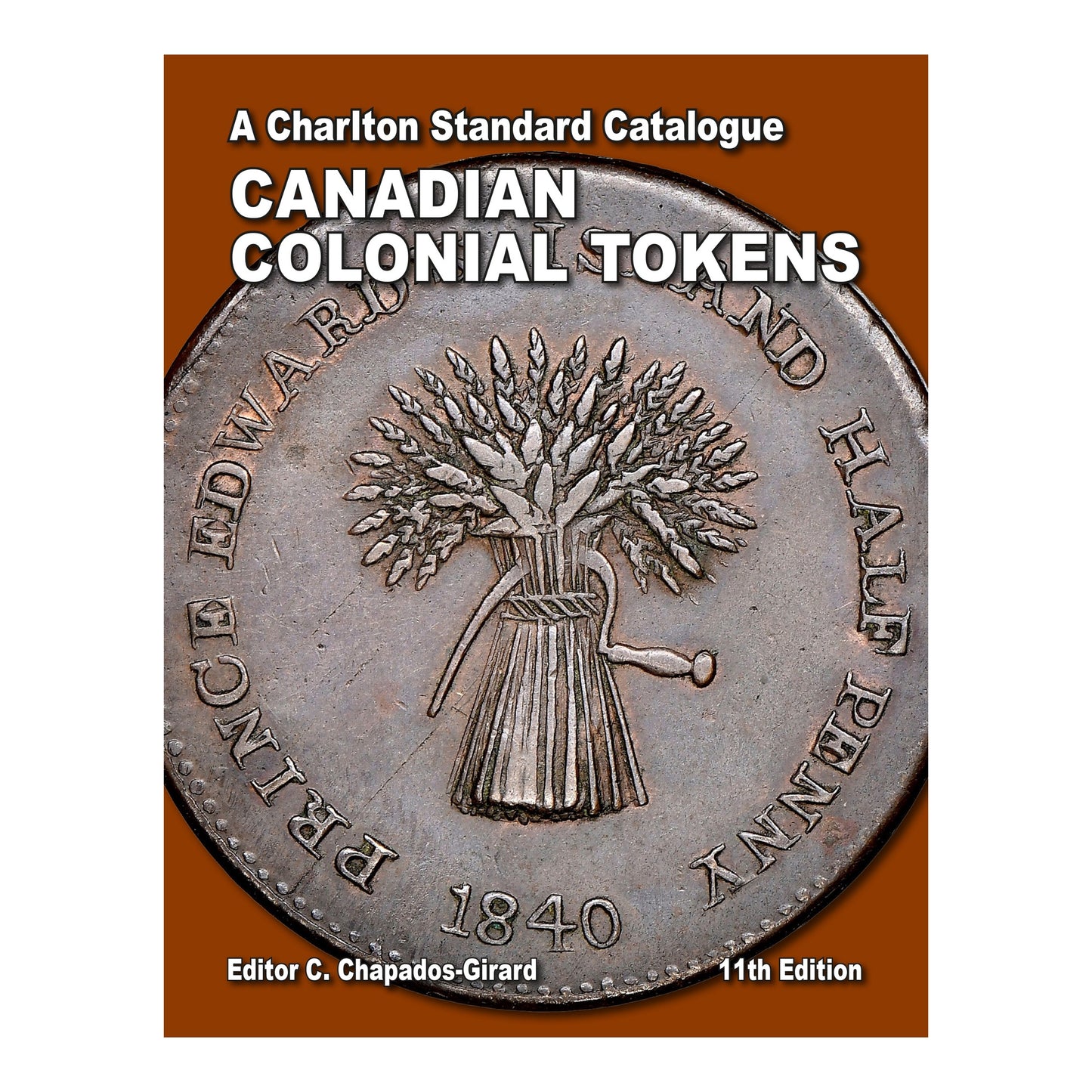 Charlton Standard Catalogue Canadian Colonial Tokens 11Th Edition (EN)