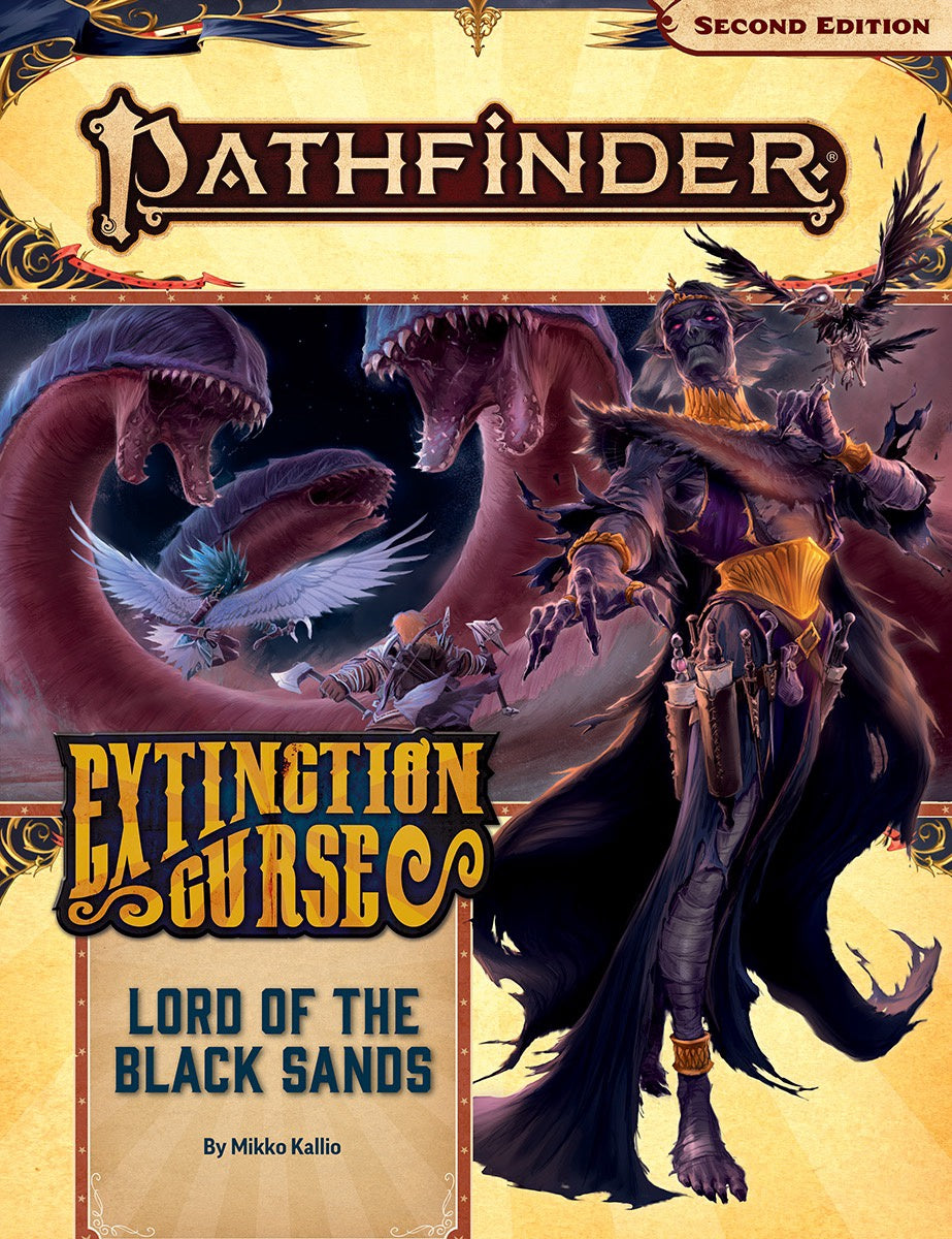 Pathfinder 2E Extinction Curse 5 - Lord Of The Black Sands
