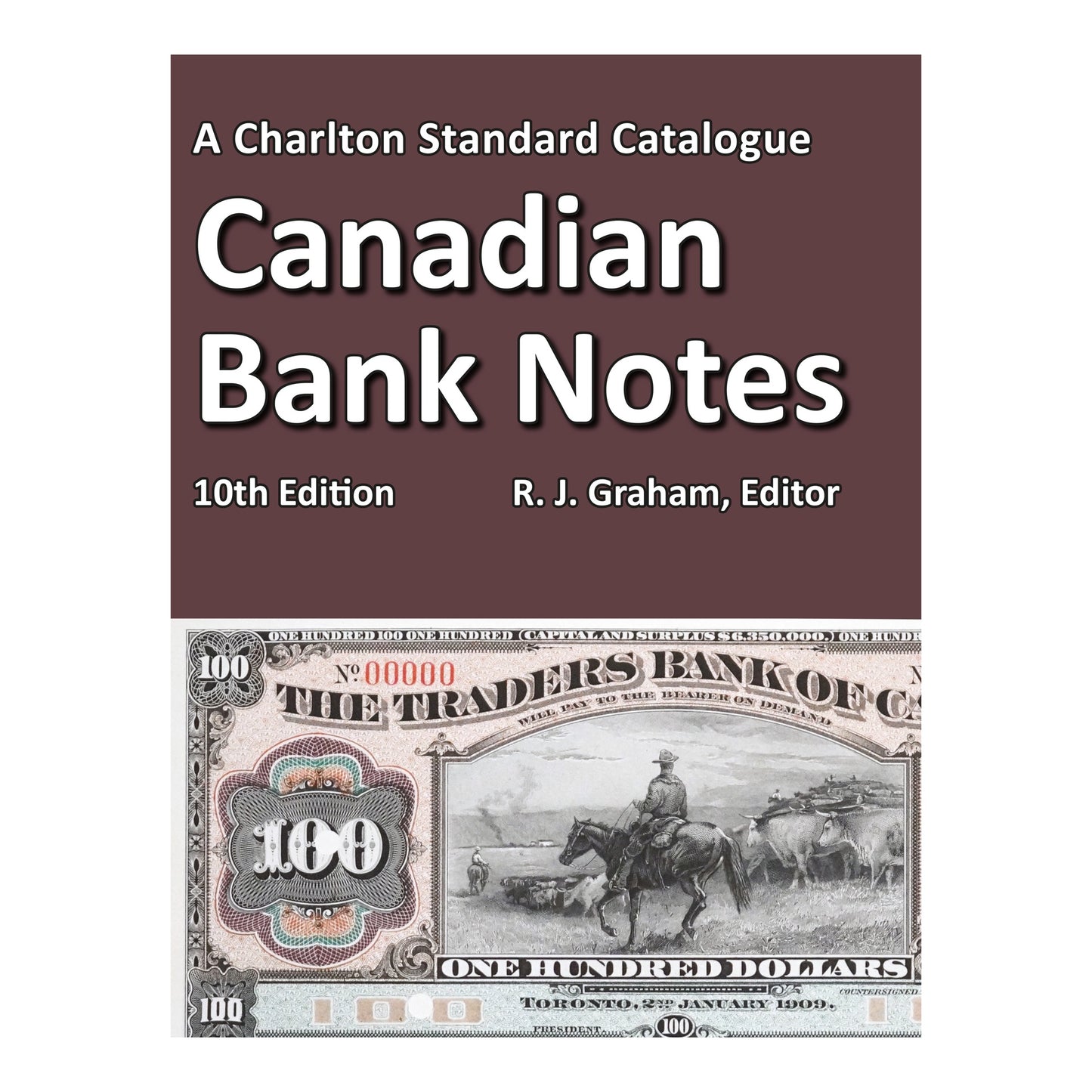 Charlton Standard Catalogue Canadian Bank Notes 10Th Edition