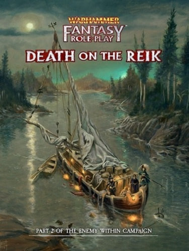 Warhammer Fantasy Roleplay (4th Ed) - Enemy Within Campaign #2 - Death on the Reik (HC)
