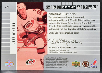 2001-02 SP Authentic Sign of the Times Jeff O'Neill JN Hurricanes Auto 0574