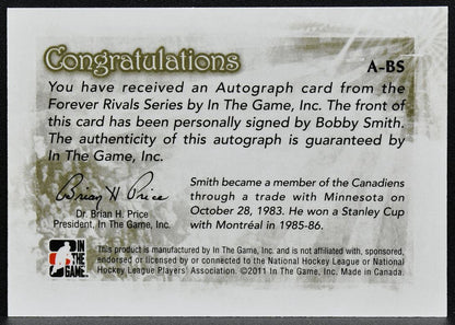 2011-12 In The Game Forever Rivals Autographs Bobby Smith A-BS Auto 0459