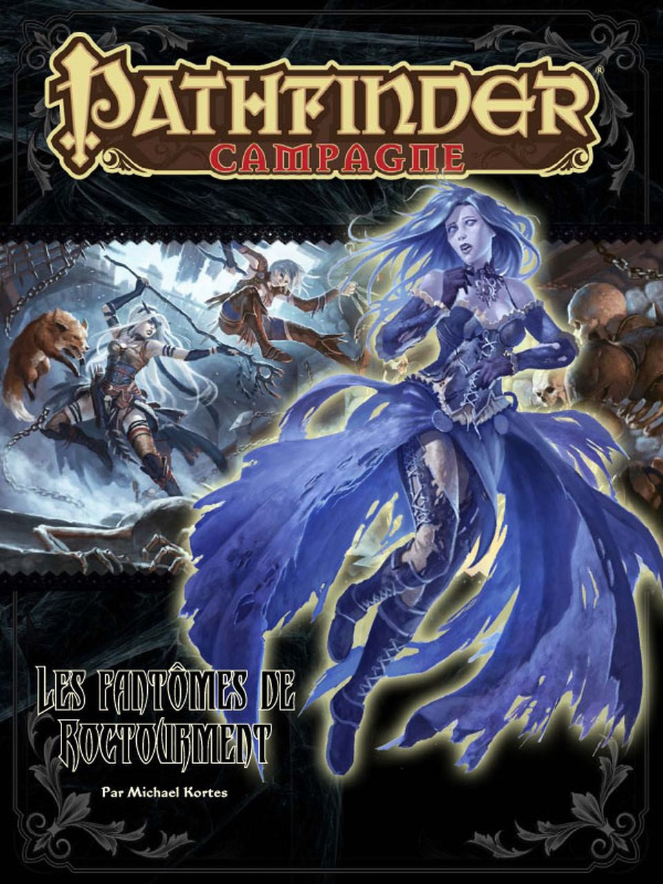Pathfinder - Pf#43 La Couronne Putréfiée : Les Fantômes De Roctourment