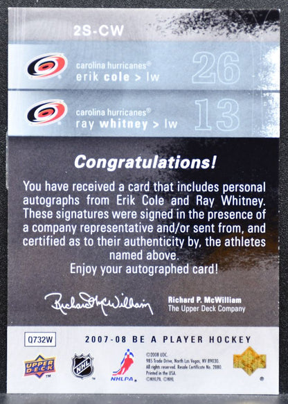 2007-08 UD Be a Player Signatures Duals Erik Cole/Ray Whitney Auto 6433