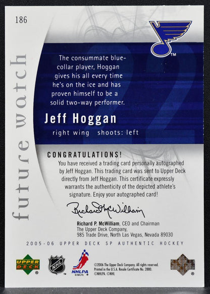 2005-06 SP Authentic Future Watch Auto Jeff Hoggan Blues RC Auto 010/999 1153