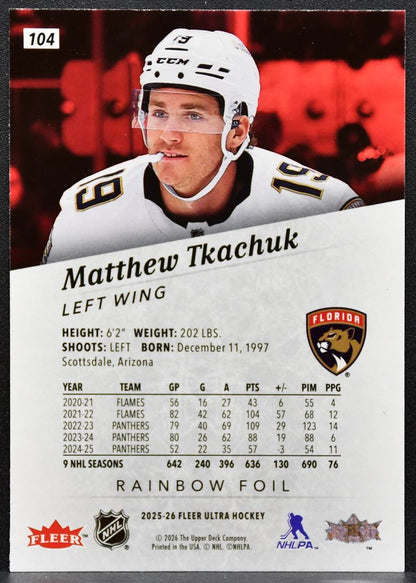 2025-26 Fleer Ultra Rainbow Foil Matthew Tkachuk 104 Florida Panthers 3943