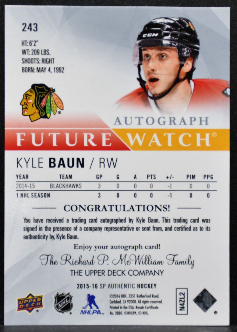 2015-16 SP Authentic Future Watch Auto Kyle Baun Blackhawks RC Auto 184/999 3944