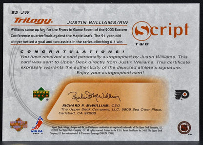 2003-04 Upper Deck Trilogy Scripts Justin Williams S2-JW Flyers Auto 8092