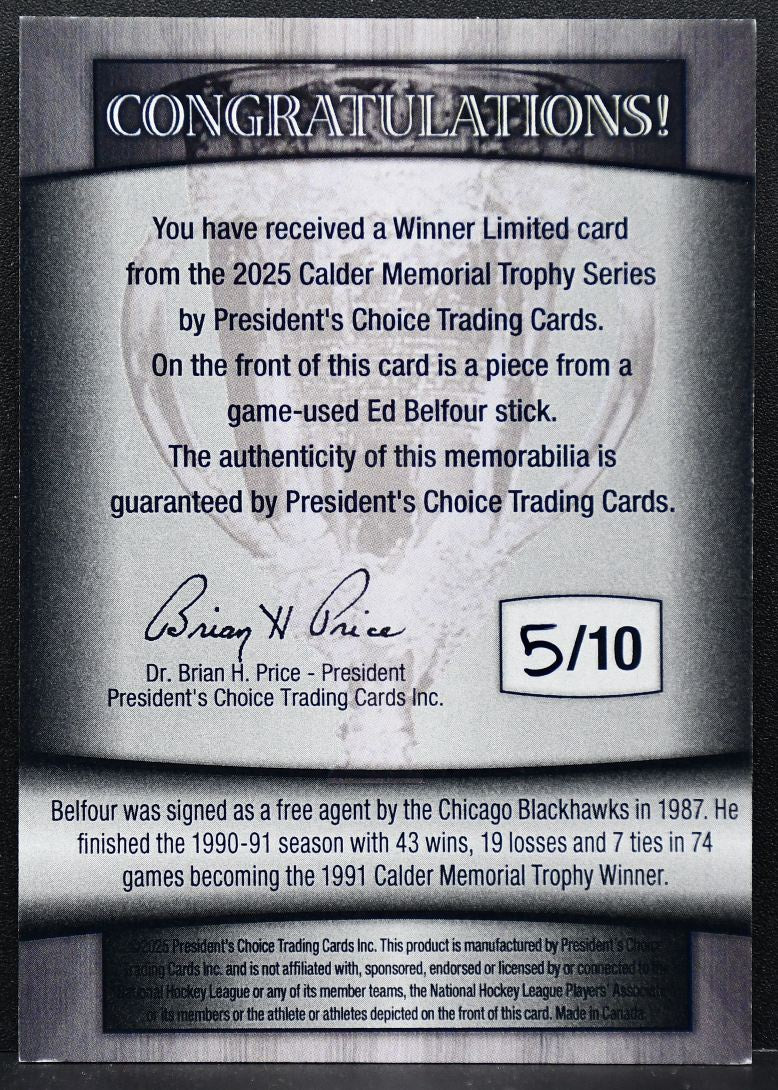 25-26 President's Choice Calder Memorial Trophy Ed Belfour Blackhawks 5/10 Stick 9546