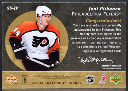 2006-07 Upper Deck Sweet Shot Signature Joni Pitkanen SS-JP Flyers Auto 2483