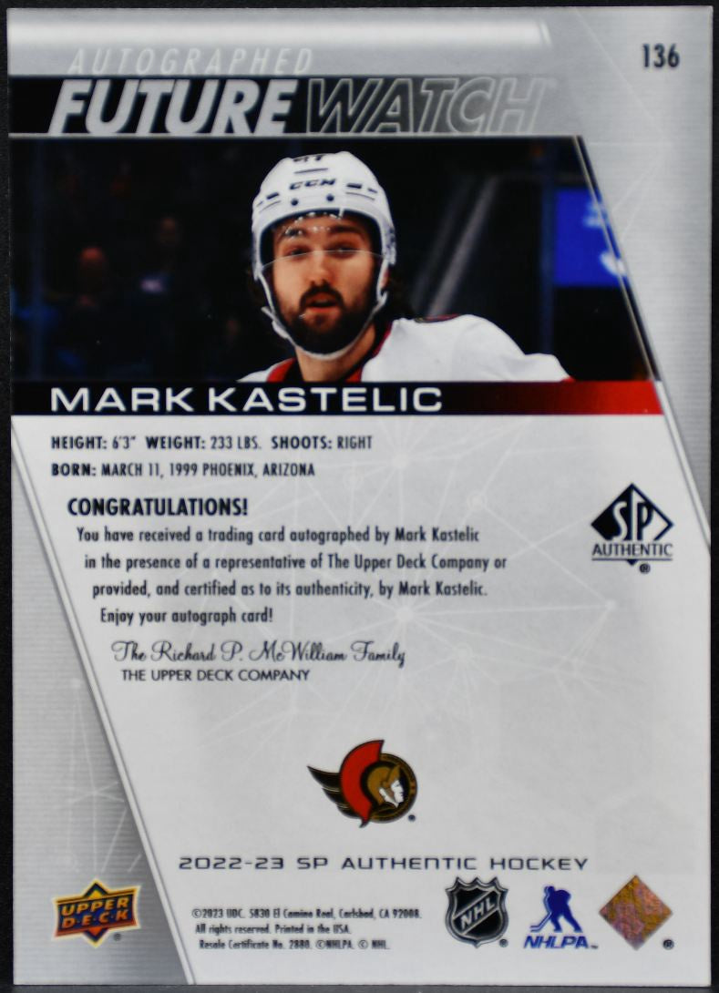 2022-23 SP Auth Future Watch Kastelic Ottawa Senators RC Auto /999 6598