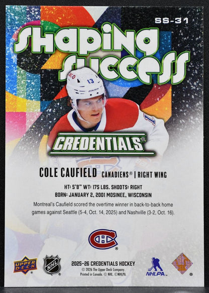 2025-26 UD Credentials Shaping Success Cole Caufield SS-31 Canadiens 2058