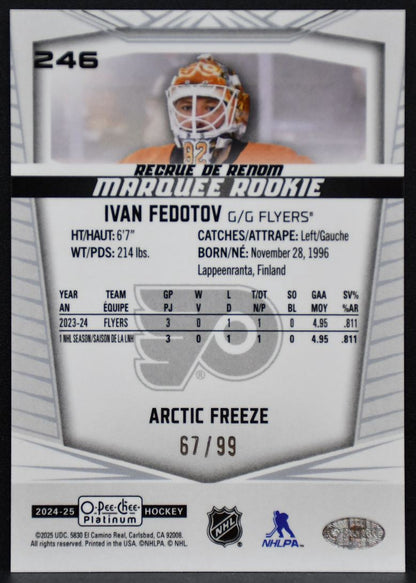2024-25 OPC Platinum Marquee Arctic Freeze Ivan Fedotov 246 Flyers RC 67/99 7167