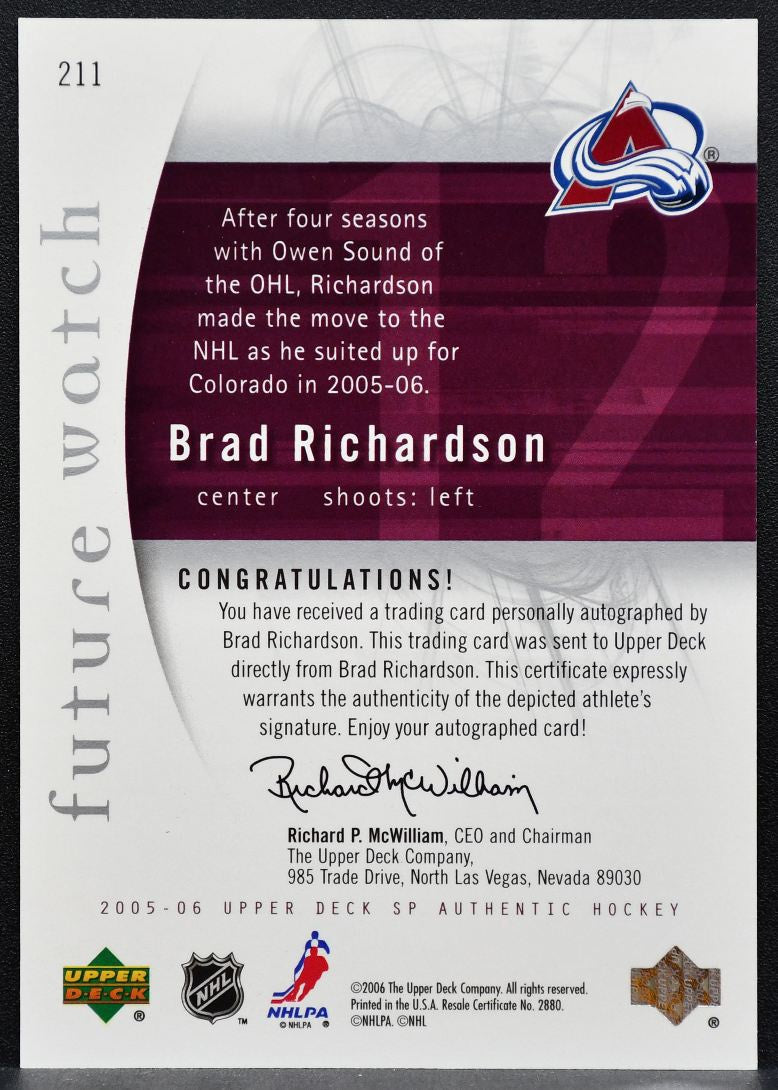 2005-06 SP Authentic Future Watch Auto Brad Richardson Avalanche RC Auto 8221