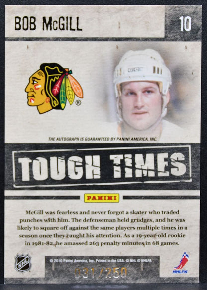 2010-11 Panini Donruss Tough Times Bob McGill 10 Blackhawks Auto 031/250 0720