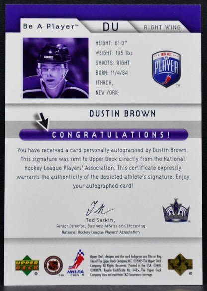 2005-06 Upper Deck Be a Player Signatures Dustin Brown Auto 7232