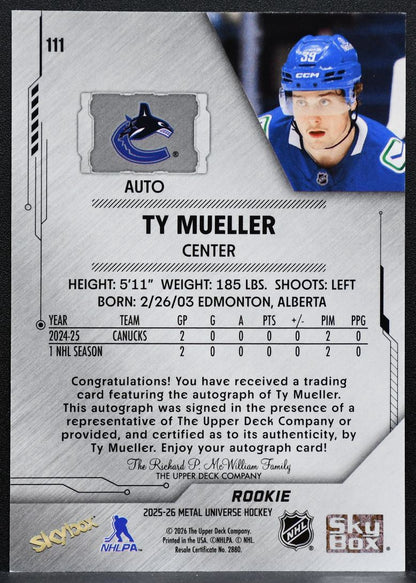 2025-26 Skybox Metal Universe Rookie Auto Ty Mueller 111 Canucks RC Auto 8054