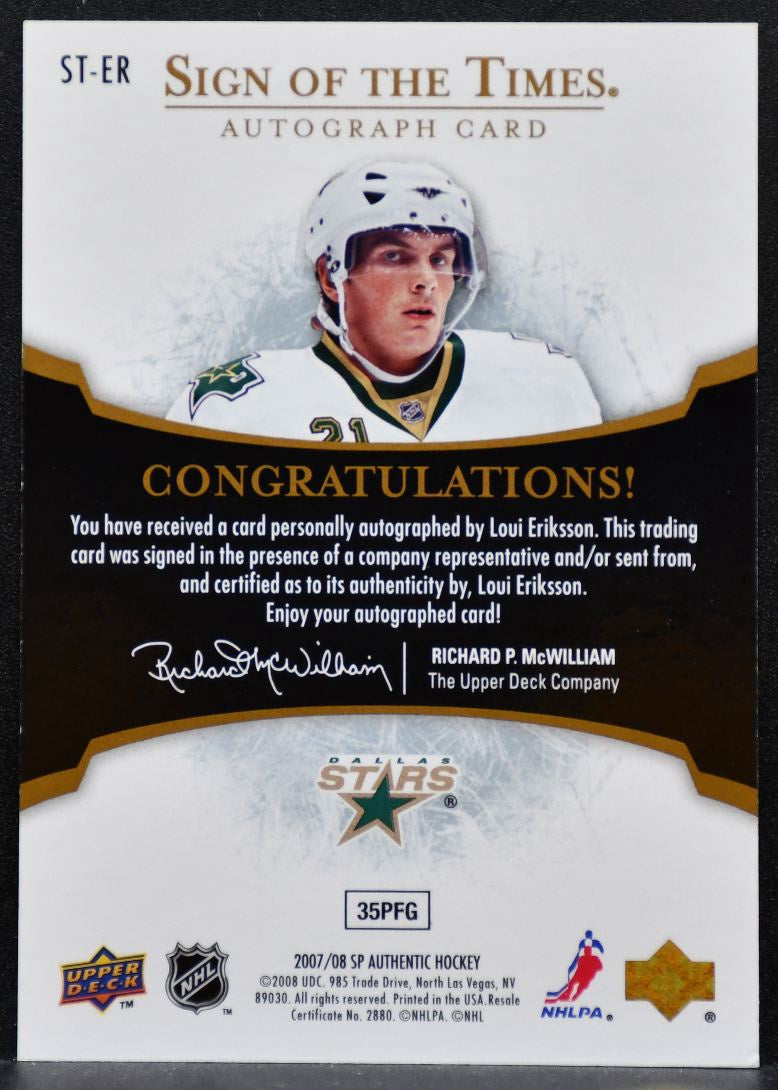 2007-08 SP Authentic Sign of the Times Loui Eriksson Dallas Stars Auto 6457