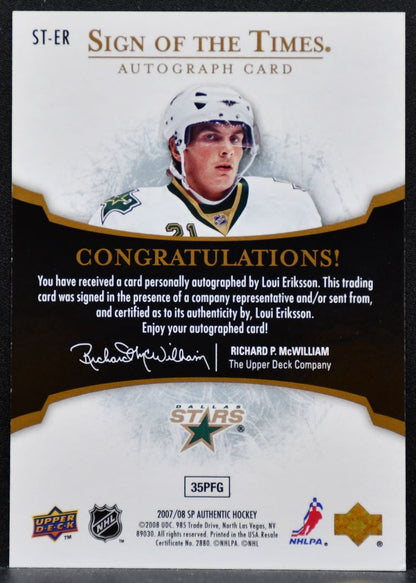 2007-08 SP Authentic Sign of the Times Loui Eriksson Dallas Stars Auto 6457