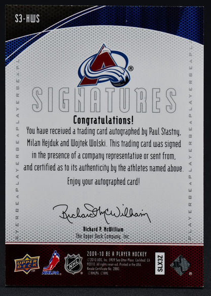 2009-10 UD Be A Player Triple Signatures Stastny/Hejduk/Wolski S3-HWS Auto