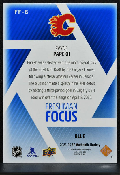 2025-26 SP Authentic Freshman Focus Blue Zayne Parekh Calgary Flames RC 3468