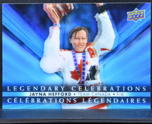 2023-24 UD Tim Hortons Legends Legendary Celebrations Jayna Hefford Canada 9926