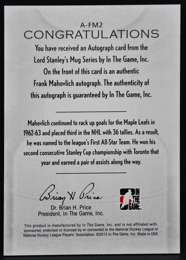 2012-13 In The Game Lord Stanley's Mug Frank Mahovlich A-FM2 Auto