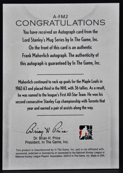 2012-13 In The Game Lord Stanley's Mug Frank Mahovlich A-FM2 Auto