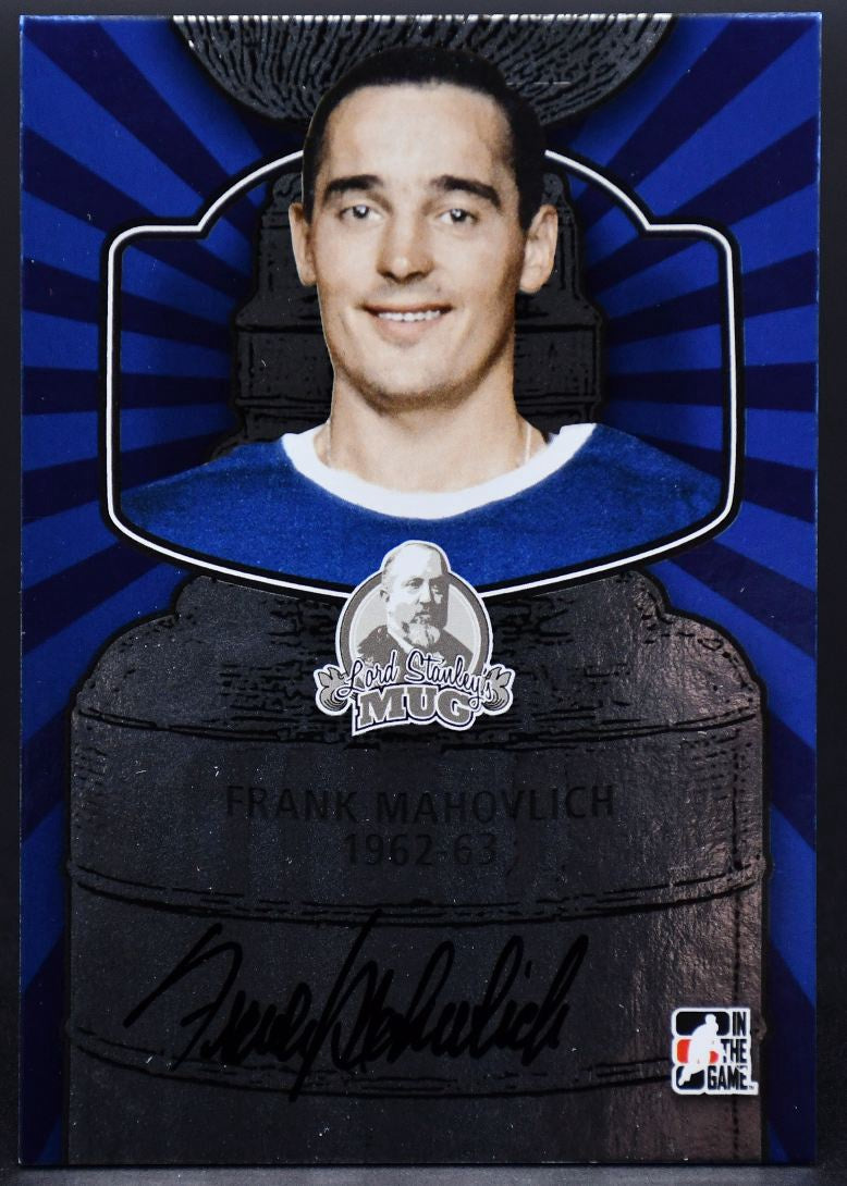 2012-13 In The Game Lord Stanley's Mug Frank Mahovlich A-FM2 Auto