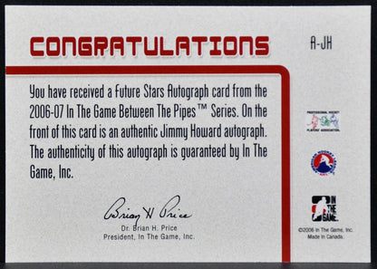 2006-07 In The Game Between the Pipes Autograph Jimmy Howard A-JH Auto 0220