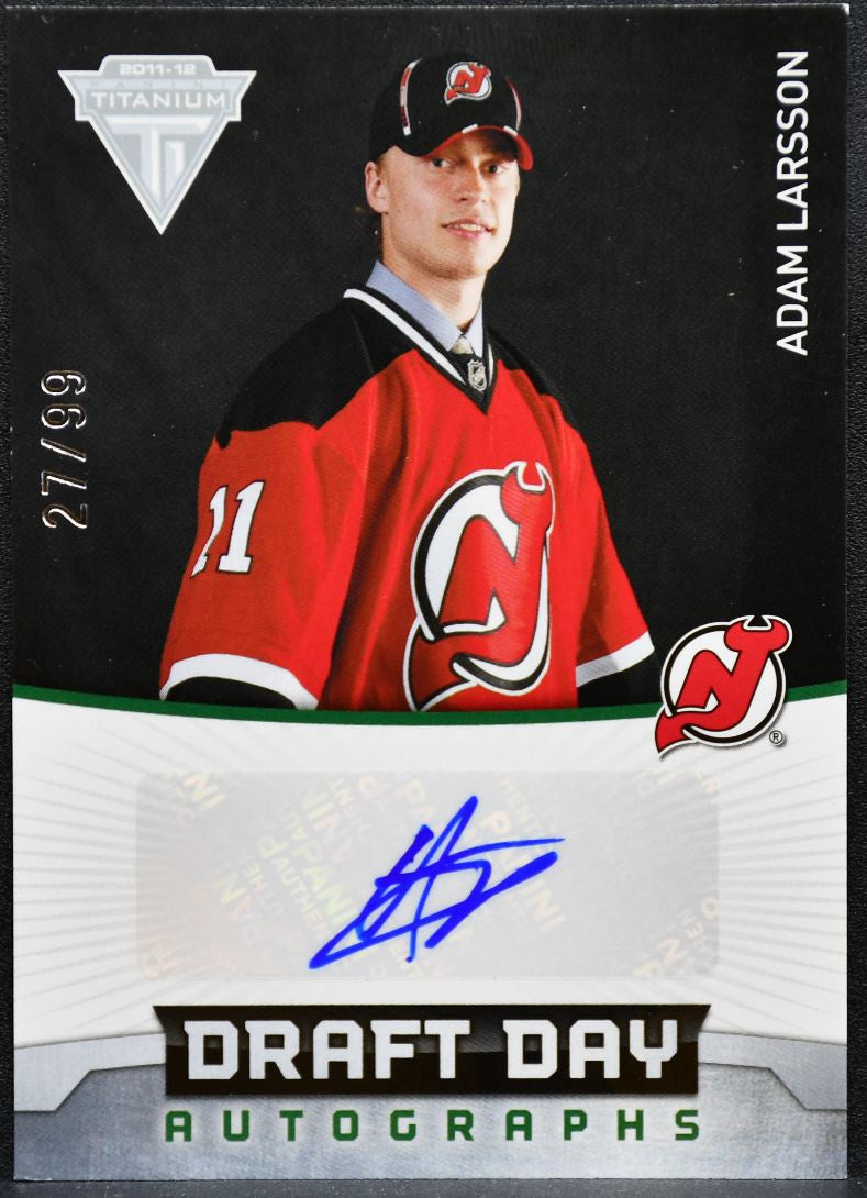 2011-12 Panini Titanium Draft Day Autographs Larsson Auto /99 5730