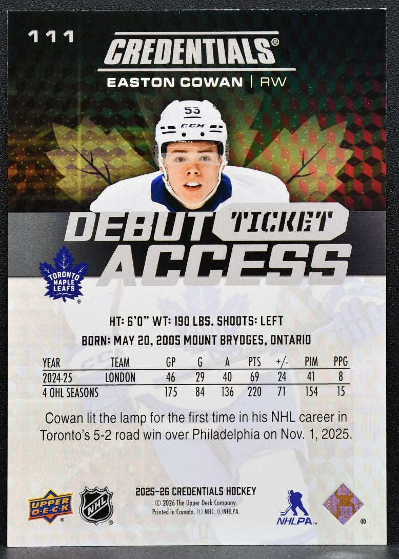 2025-26 UD Credentials Debut Ticket Access Easton Cowan Maple Leafs RC 8075