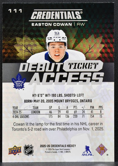 2025-26 UD Credentials Debut Ticket Access Easton Cowan Maple Leafs RC 8075