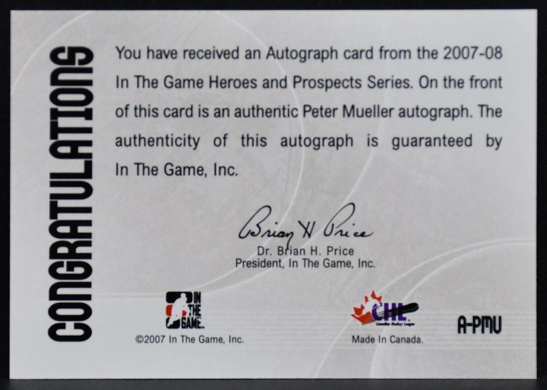 2007-08 In The Game Heroes and Prospects Auto Peter Mueller A-PMU Auto 7464