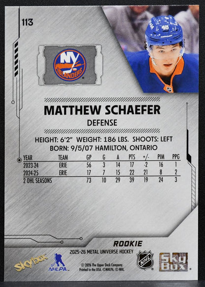 2025-26 SkyBox Metal Universe Matthew Schaefer 113 New York Islanders RC 9140