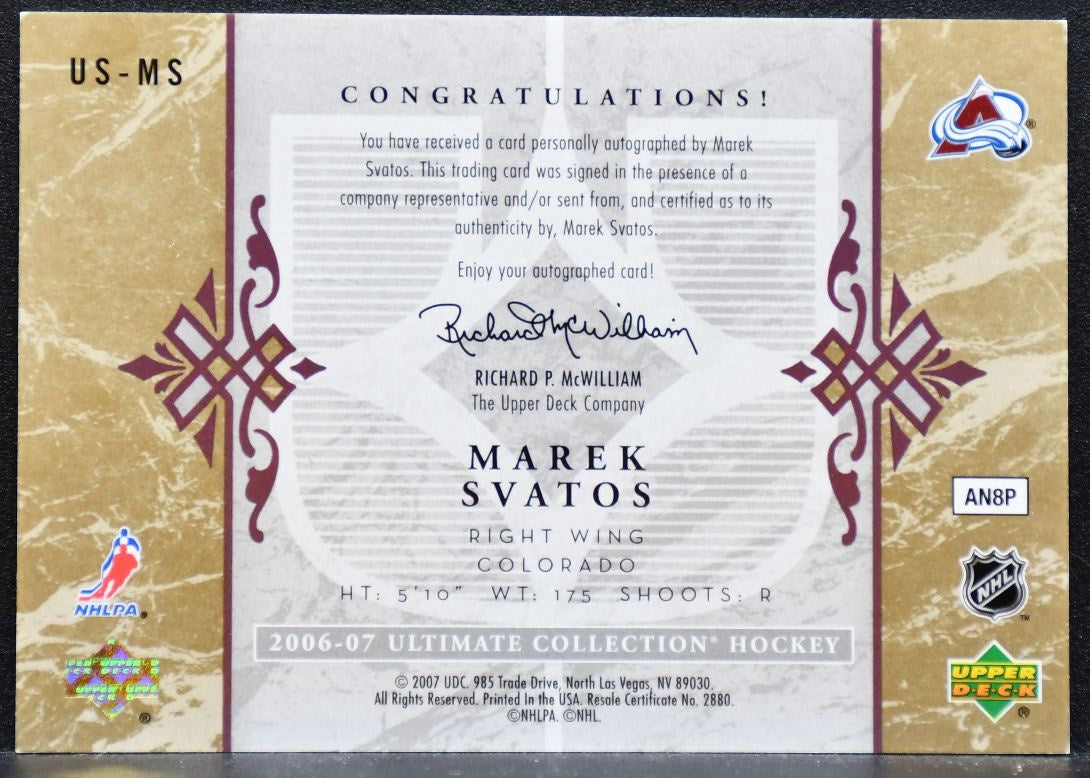 2006-07 UD Ultimate Collection Signatures Marek Svatos US-MS Avalanche Auto 6327