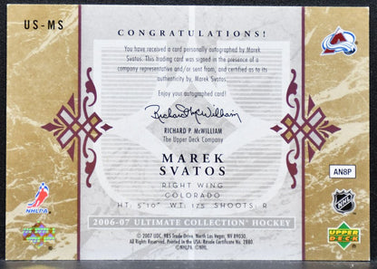 2006-07 UD Ultimate Collection Signatures Marek Svatos US-MS Avalanche Auto 6327