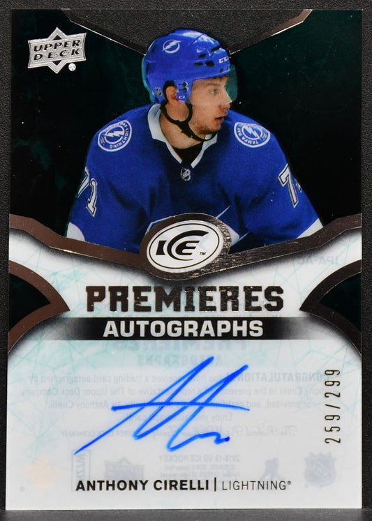 2018-19 UD Ice Premieres Autographs Anthony Cirelli IPA-AC Lightning Auto /299