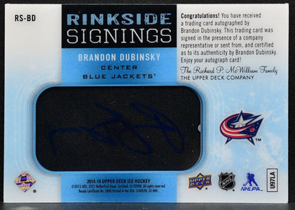 2014-15 Upper Deck Ice Rinkside Signings Brandon Dubinsky Blue Jackets Auto 1337