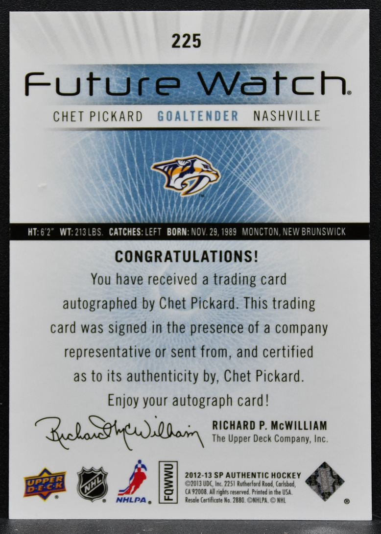 2012-13 SP Authentic Future Watch Auto Chet Pickard Predators RC Auto 1733
