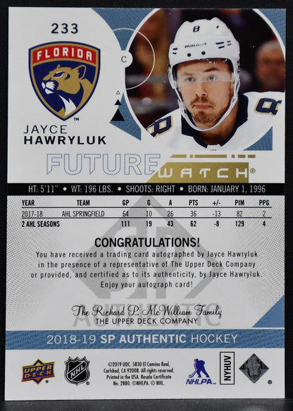 2018-19 SP Authentic Future Watch Auto Jayce Hawryluk 233 RC Auto 924/999