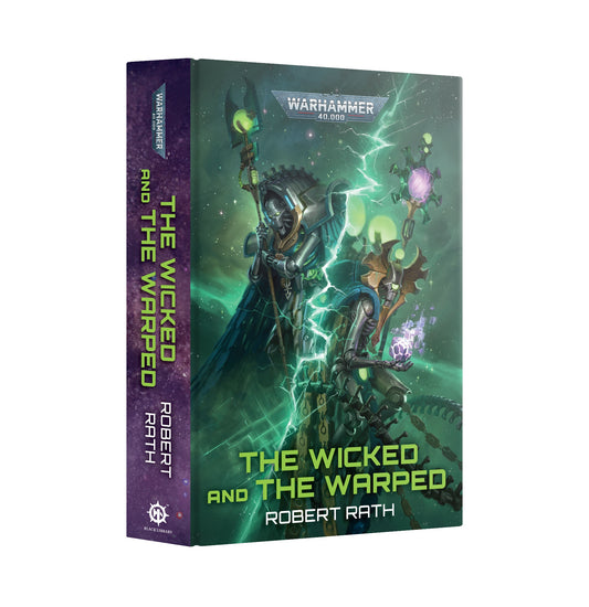 The Wicked And The Warped (HB) (PRE ORDER) (SECOND WAVE RELEASE AUG 22)