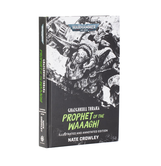 Ghazghkull Thraka Prophet Of The Waaagh! (HB) (PRE ORDER) (RELEASE SEP 05)