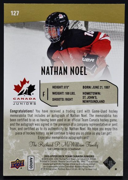 2015-16 UD Team Canada Juniors Auto Patch Nathan Noel 127 Auto /199 Patch