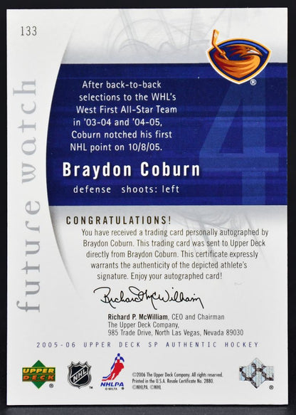 2005-06 SP Authentic Future Watch Auto Braydon Coburn 133 RC Auto 688/999