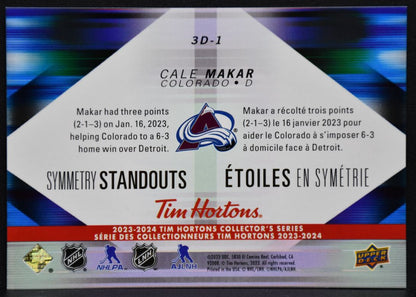 2023-24 UD Tim Hortons Symmetry Standouts Cale Makar 3D-1 Colorado Avalanche 7214