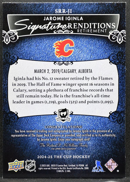 2024-25 UD The Cup Signature Renditions Retirement Auto Iginla Flames Auto 7221