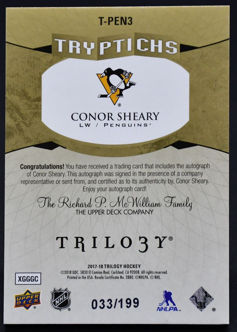 2017-18 UD Trilogy Tryptichs Auto Conor Sheary T-PEN3 Auto 033/199