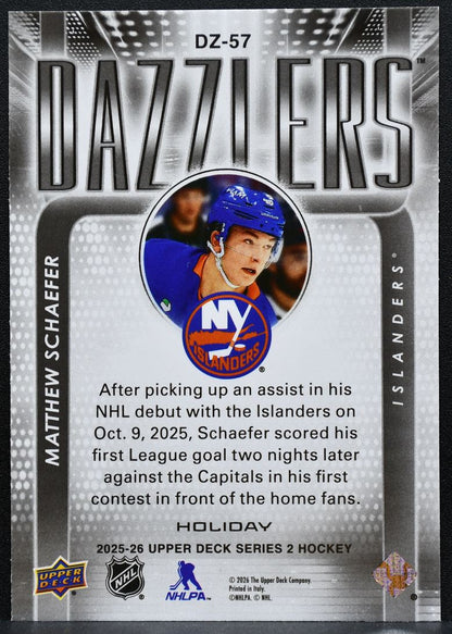 2025-26 UD Dazzlers Holiday Matthew Schaefer DZ-57 New York Islanders RC 9430