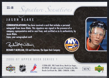 2006-07 UD Series 1 Signature Sensations Jason Blake SS-JB Islanders Auto 2032